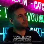 دانلود آهنگ محمد حبیب به نام همه جوره